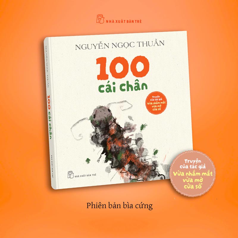“100 cái chân” của nhà văn Nguyễn Ngọc Thuần. Ảnh: Nhà xuất bản
