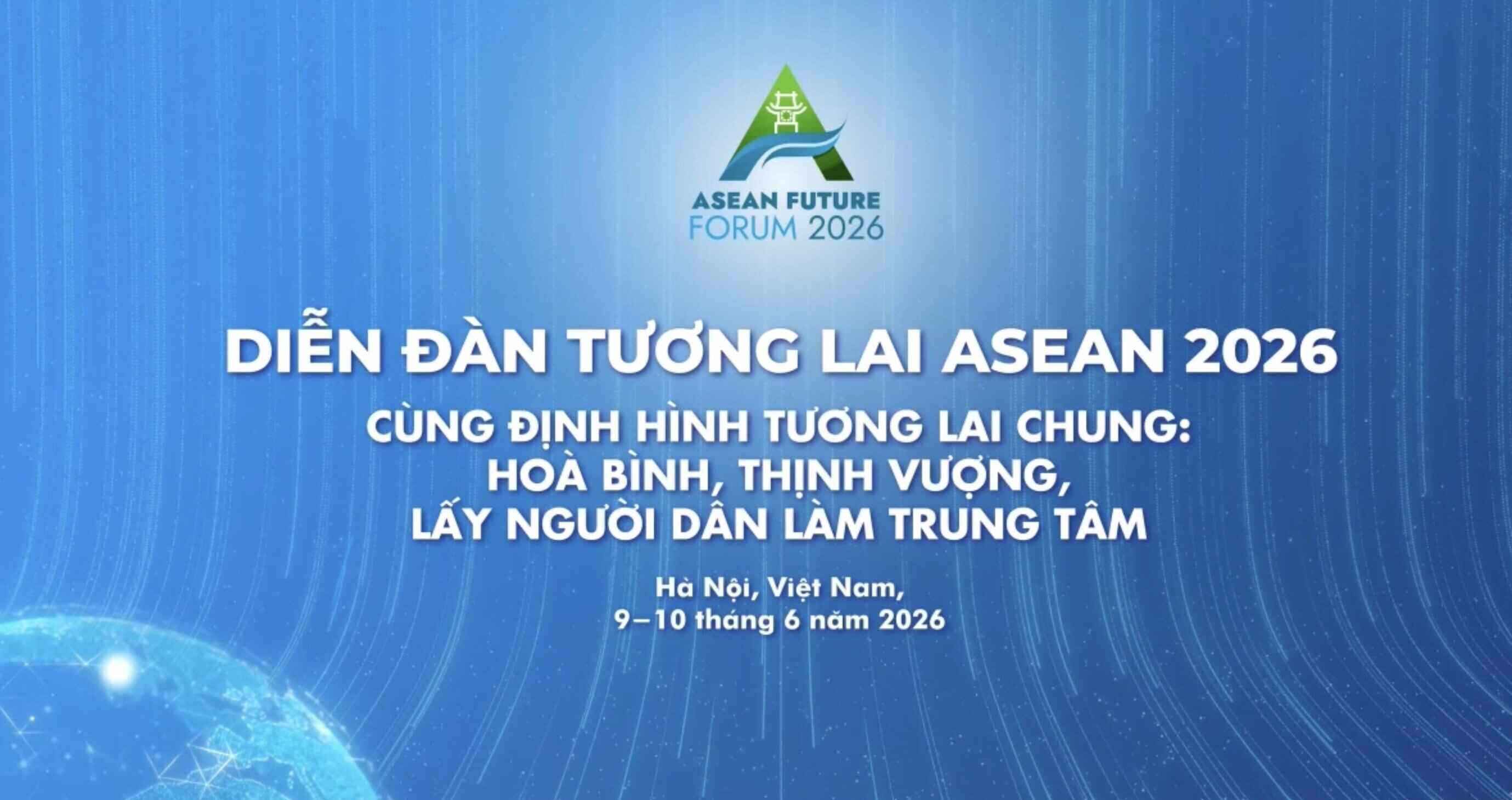 The ASEAN Future Forum 2026 will take place in Hanoi on October 9th - 6th. Photo: Ministry of Foreign Affairs