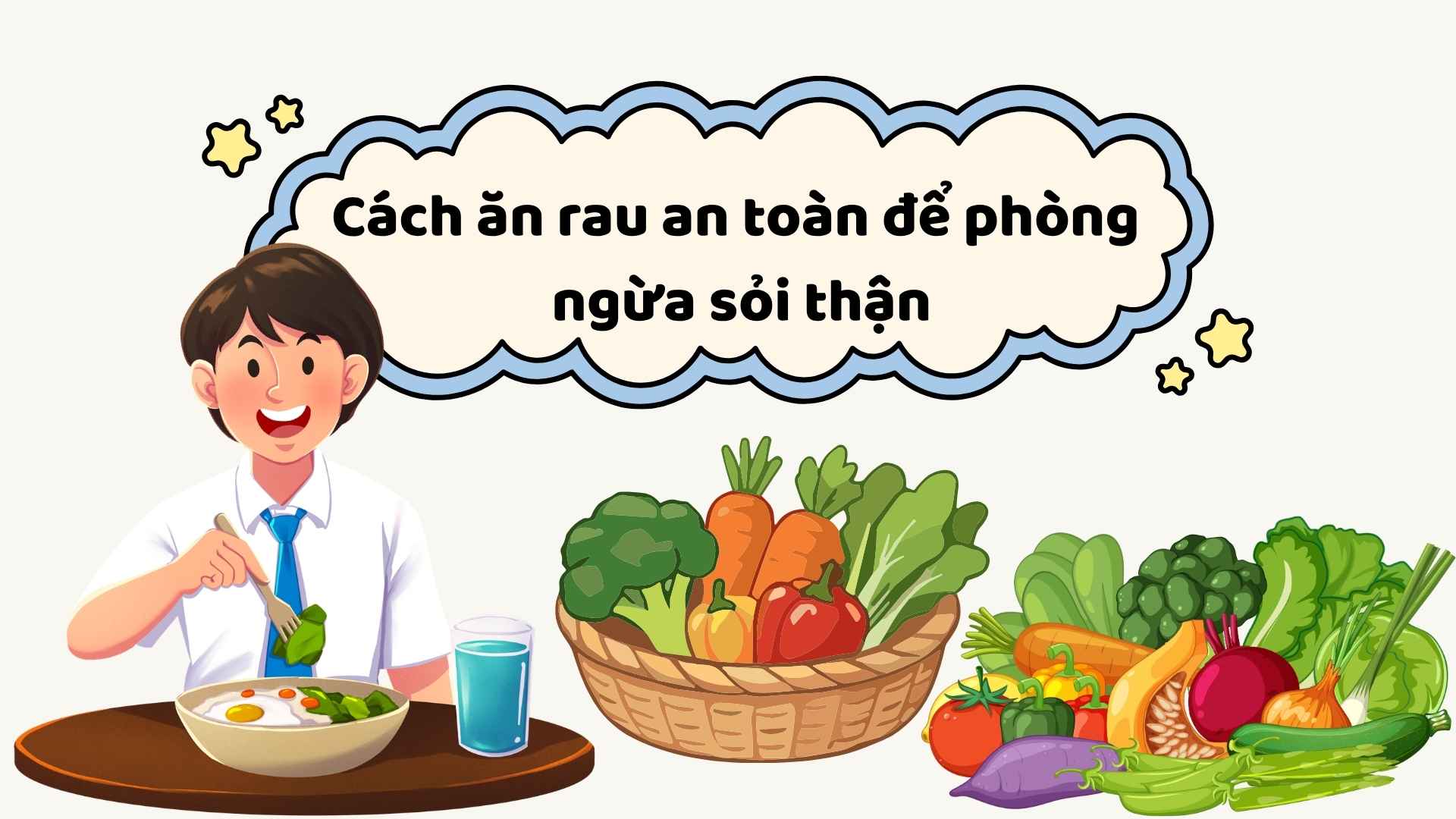 How to eat safe vegetables to prevent kidney stones