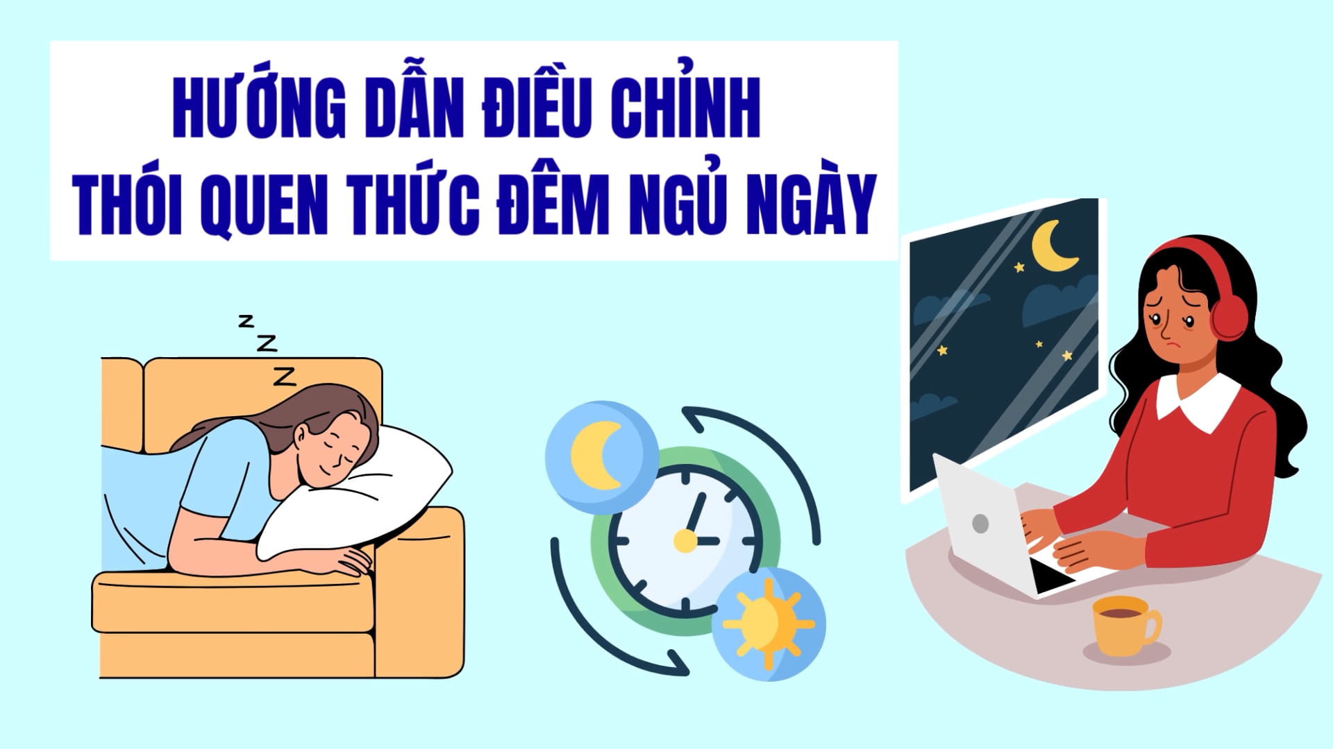 Instructions to adjust night sleep and day sleep habits