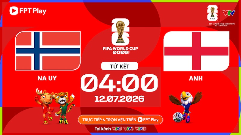 The match between Norway and England at the 2026 World Cup takes place at 4:00 a.m. on July 12 (Vietnam time). Photo: FPT Play