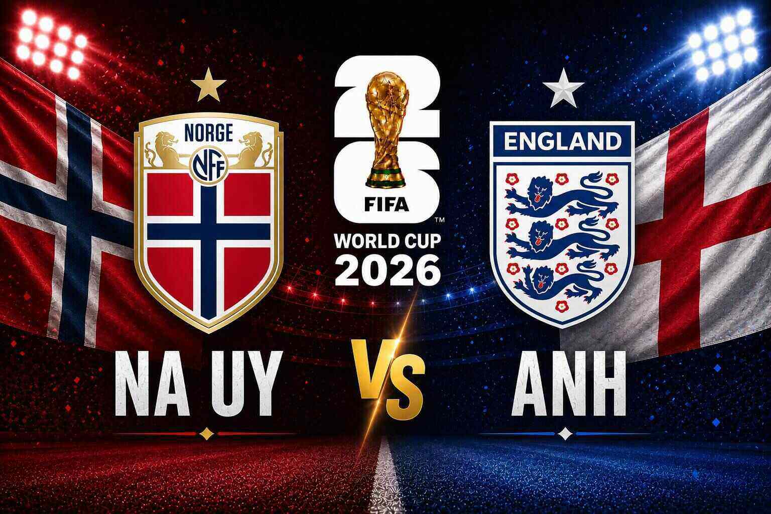 Prediction of Norway vs England score in the World Cup 2026 quarter-finals. Graphics: Van An