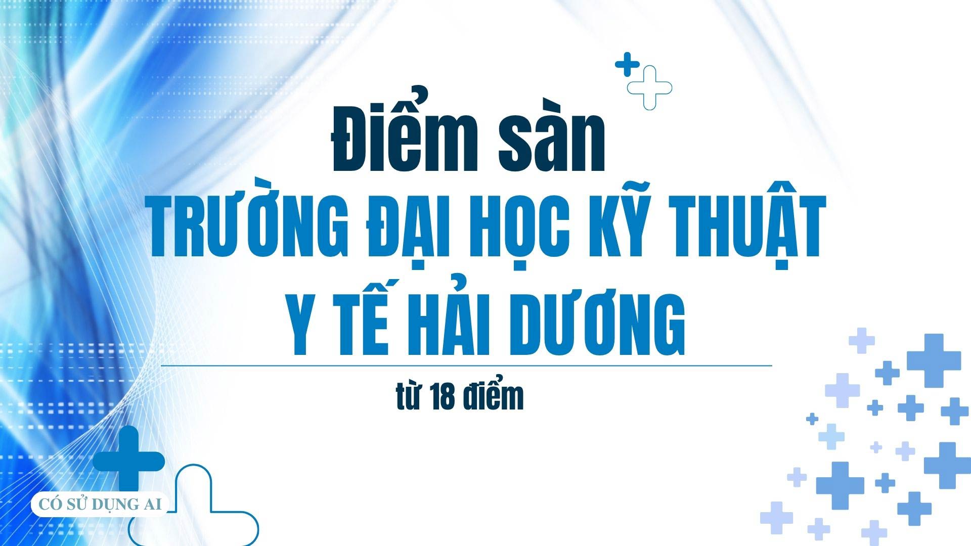 Puntaje mínimo de la Universidad de Tecnología Médica de Hai Duong desde 18 puntos