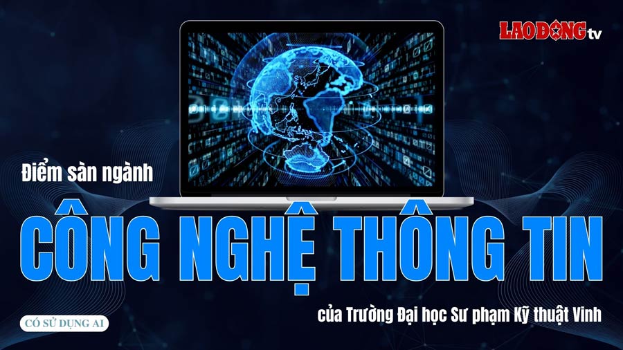 Floor score for Information Technology major of Vinh University of Technology and Education