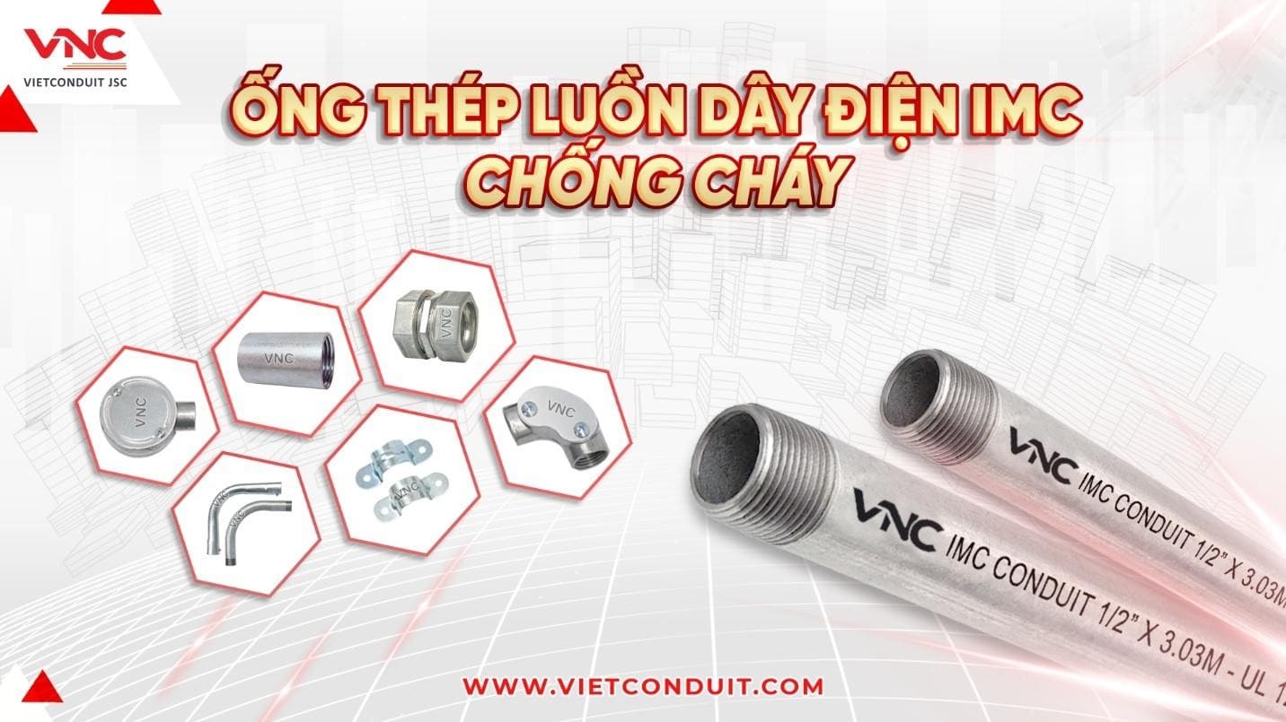 Ống thép luồn dây điện IMC do Vietconduit sản xuất đạt chuẩn UL 1242. Ảnh: Cát Vạn Lợi