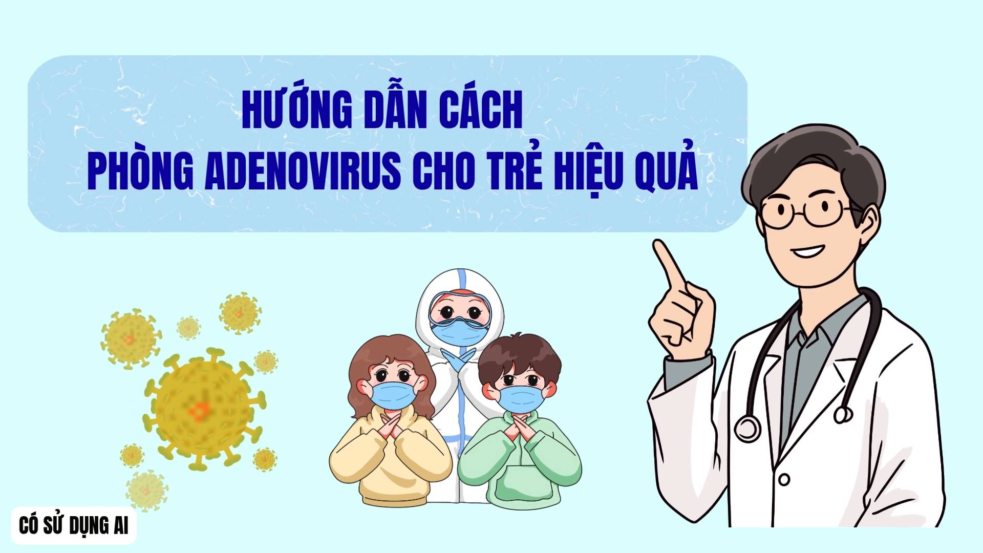 Los médicos guían cómo prevenir eficazmente el adenovirus en los niños.
