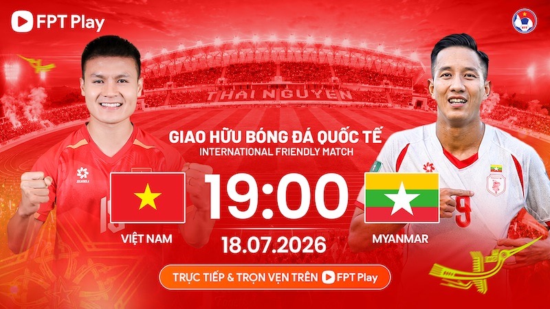 Live football match Vietnam vs Myanmar on July 18. Photo: FPT Play