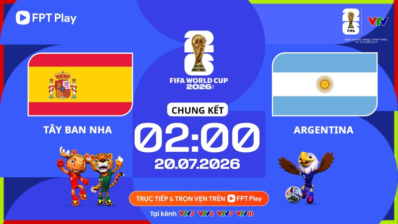 Link xem trực tiếp bóng đá Tây Ban Nha vs Argentina tại World Cup 2026. Ảnh: FPT Play