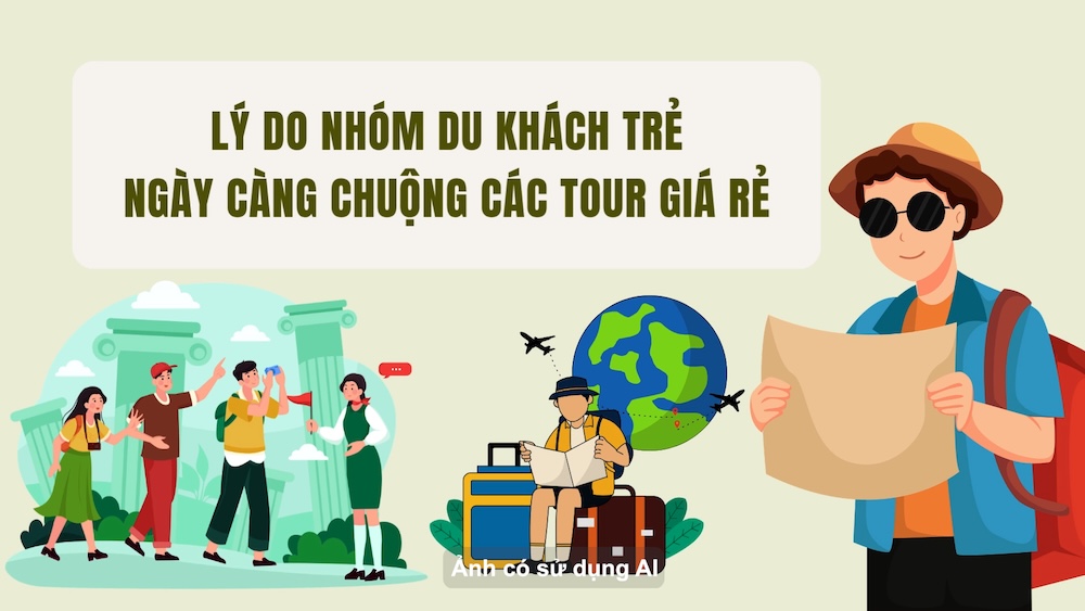 Reasons why young tourist groups are increasingly favoring cheap tours