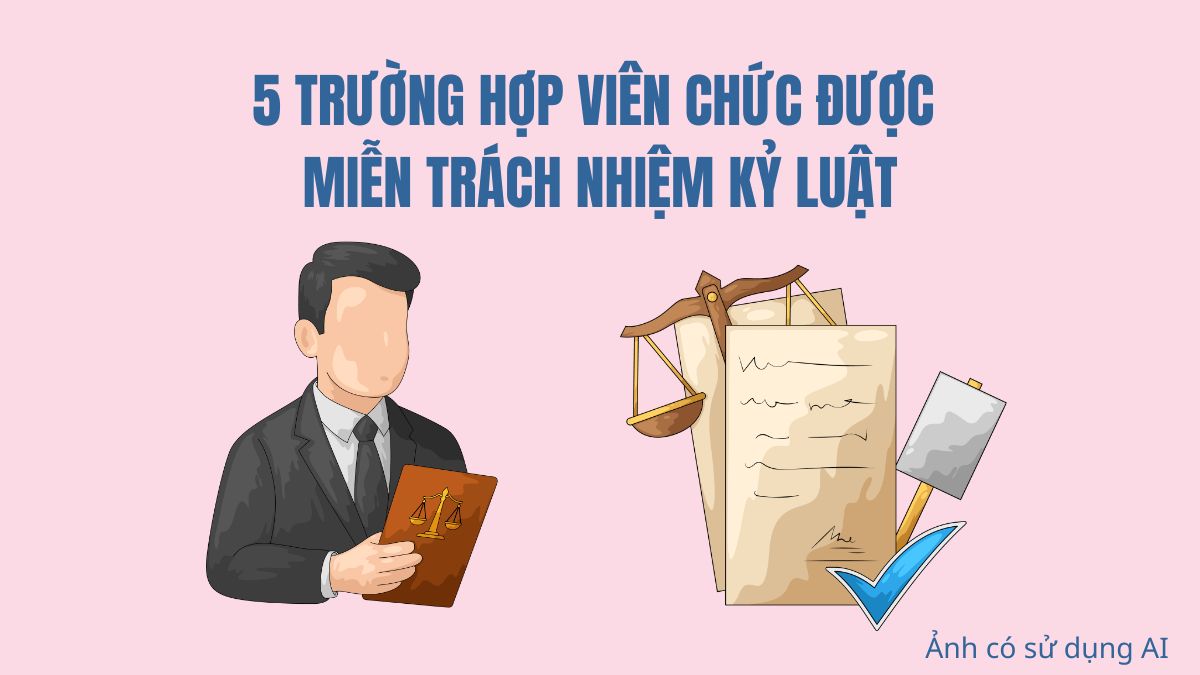 Cases where civil servants are exempted from disciplinary responsibilities. Photo using AI
