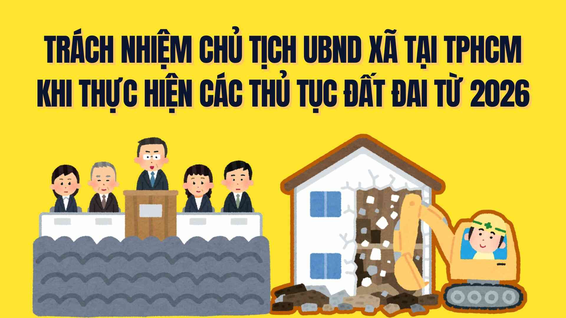 Responsibilities of the chairman of the commune People's Committee in Ho Chi Minh City when carrying out land procedures