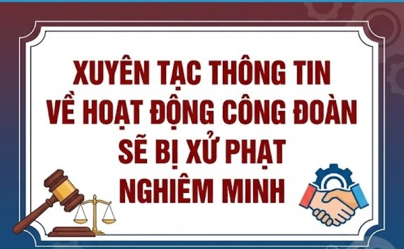 From September 10, 2026, acts of providing untrue information, distorting, and defaming trade union organizations and activities will be fined up to 75 million VND for individuals and 150 million VND for organizations. Photo created by AI