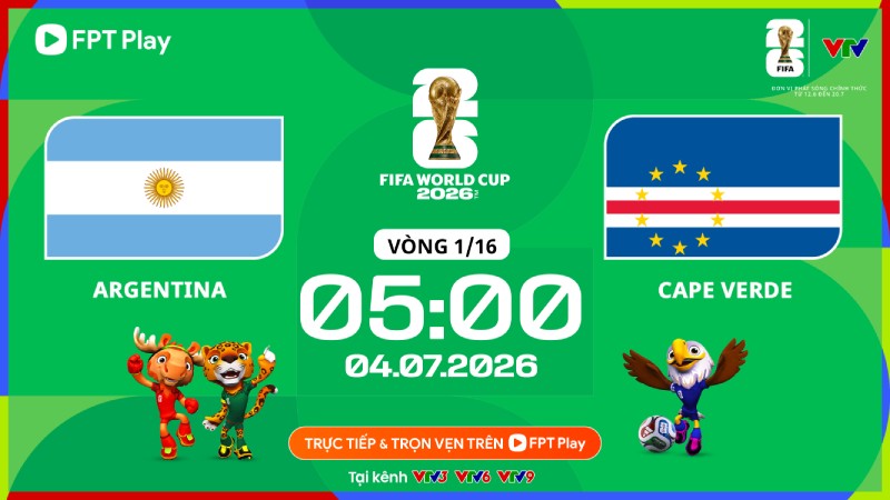 Link xem trực tiếp bóng đá Argentina vs Cabo Verde tại World Cup 2026. Ảnh: FPT Play