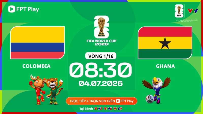 Link xem trực tiếp bóng đá Colombia vs Ghana tại World Cup 2026. Ảnh: FPT Play