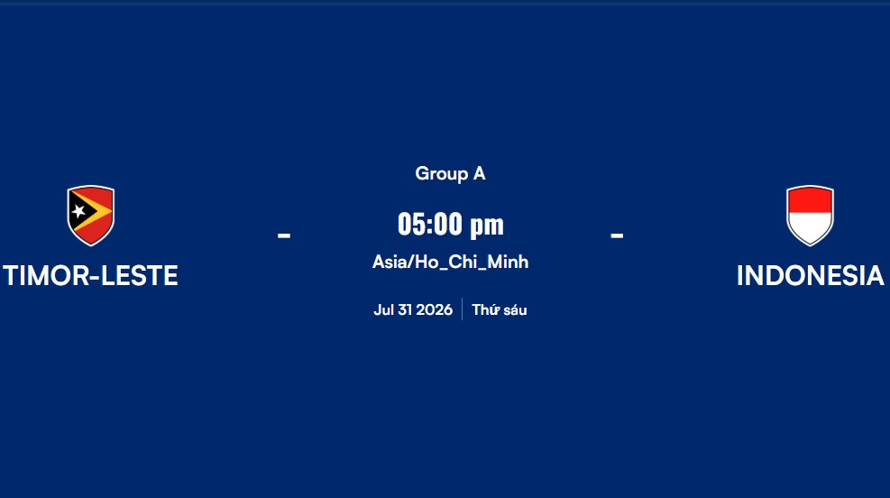 Match time of Timor-Leste vs Indonesia at ASEAN Cup 2026. Photo: ASEAN Cup