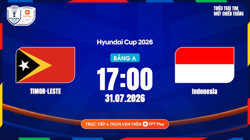 Link to watch live football Timor Leste vs Indonesia at ASEAN Cup 2026 on FPT Play. Photo: FPT Play