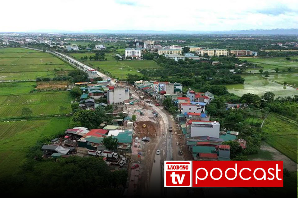 Morning news 9.7: Hanoi completes site clearance for the most difficult area of National Highway 21B project