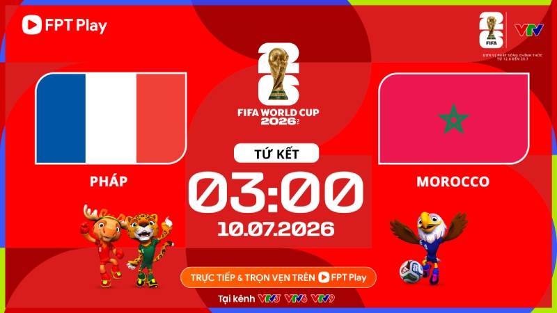 Link xem trực tiếp bóng đá Pháp vs Maroc tại World Cup 2026. Ảnh: FPT Play