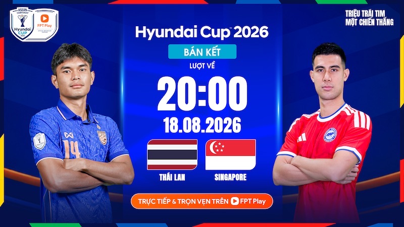 The match between Thailand vs Singapore at ASEAN Cup 2026 takes place at 8:00 PM today (August 18). Photo: FPTB Play