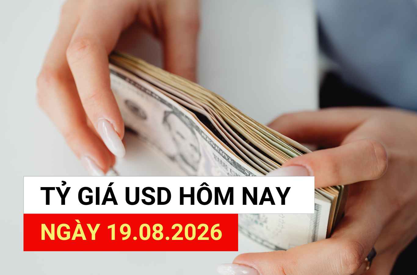 USD exchange rate today August 19: Welcoming new signals