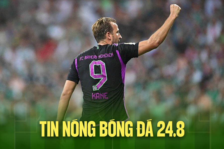 Football hot news 24. 8: Bayern Munich determined to help Harry Kane win the Golden Ball
