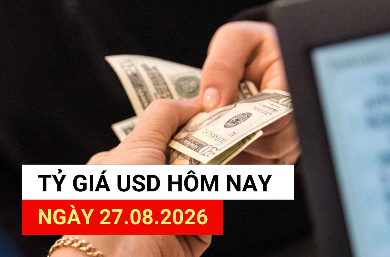 USD exchange rate today August 27: Continues to increase