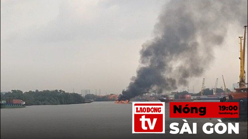 Saigon Hot News: Investigating the cause of the wooden boat fire on the Saigon River