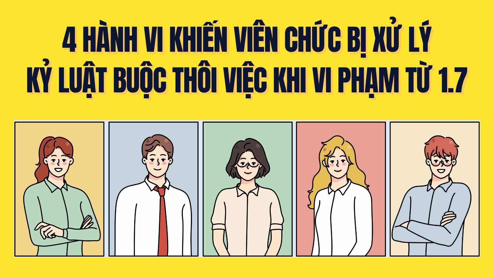 4 behaviors that caused officials to be disciplined and forced to resign when violating from July 1. Graphics: Tra My