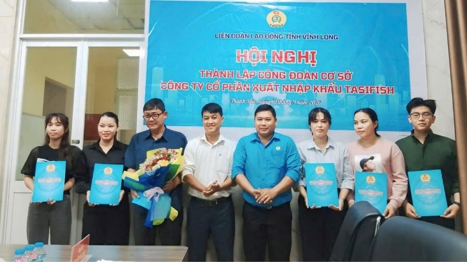 Vinh Long Provincial Labor Federation develops 251 more union members, establishing 2 grassroots trade unions in the week. Photo taken on September 10, 2026 at Tasifish Import-Export Joint Stock Company. Photo: Vinh Long Provincial Labor Federation