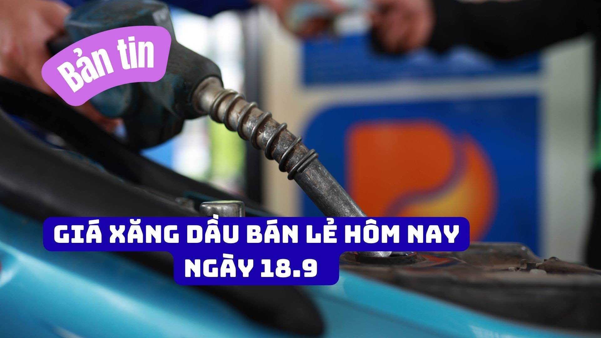 Retail gasoline and oil prices today, September 18th, are applied according to the new price adjustment at 3:00 PM on September 17th. Photo: Hai Nguyen