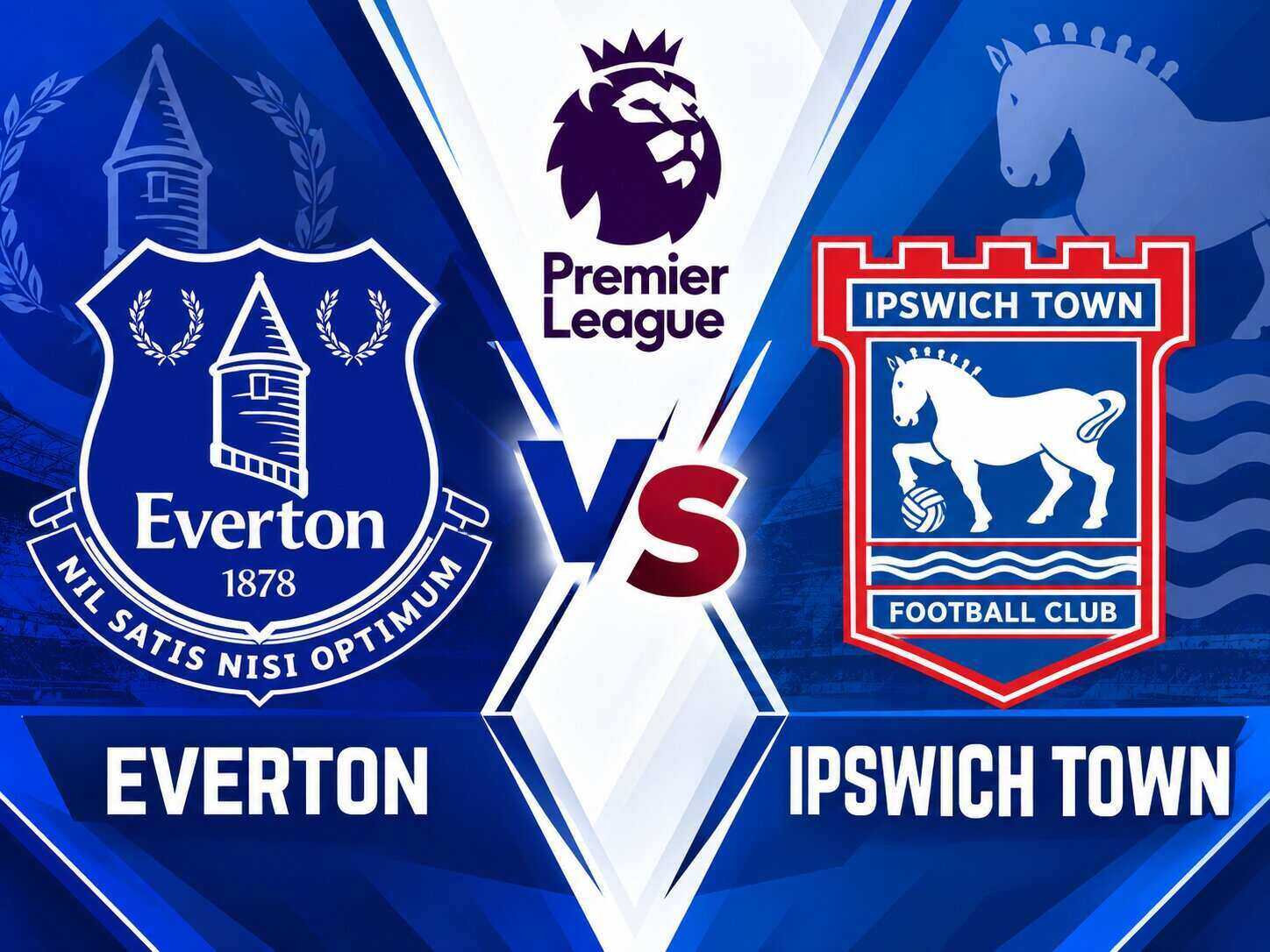 Everton vs Ipswich Town Premier League Match Preview. Graphics: Dieu Anh
