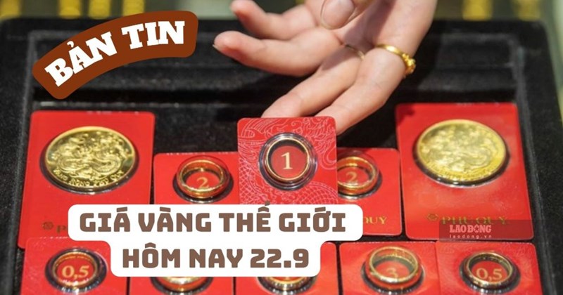 Giá vàng thế giới ngày 22/9 áp sát mốc 4.300 USD