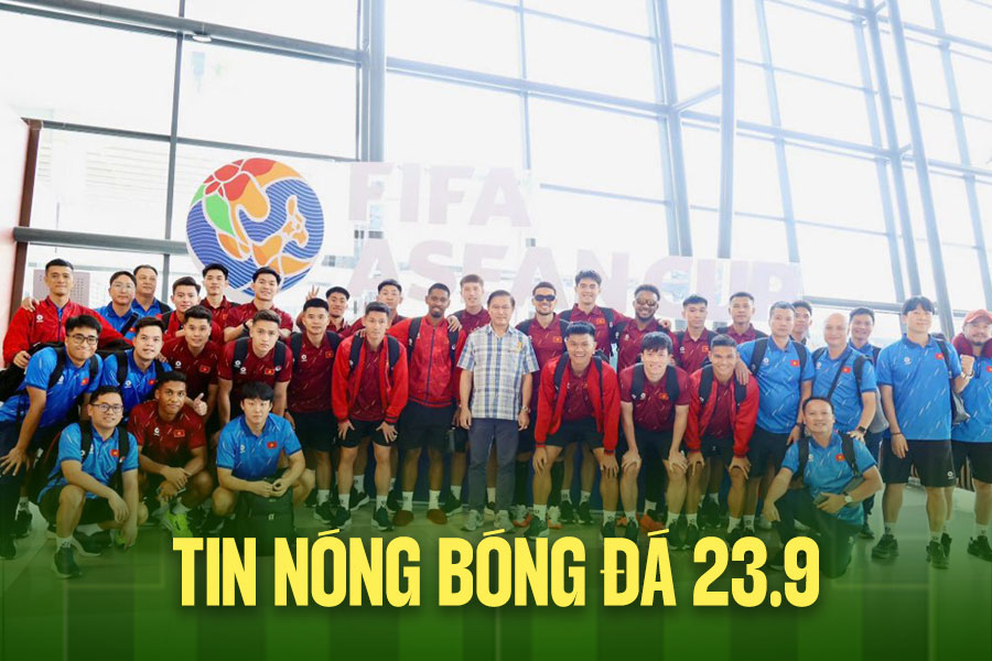 Football hot news 23.9: Vietnam team arrives in Indonesia, preparing for FIFA ASEAN Cup 2026