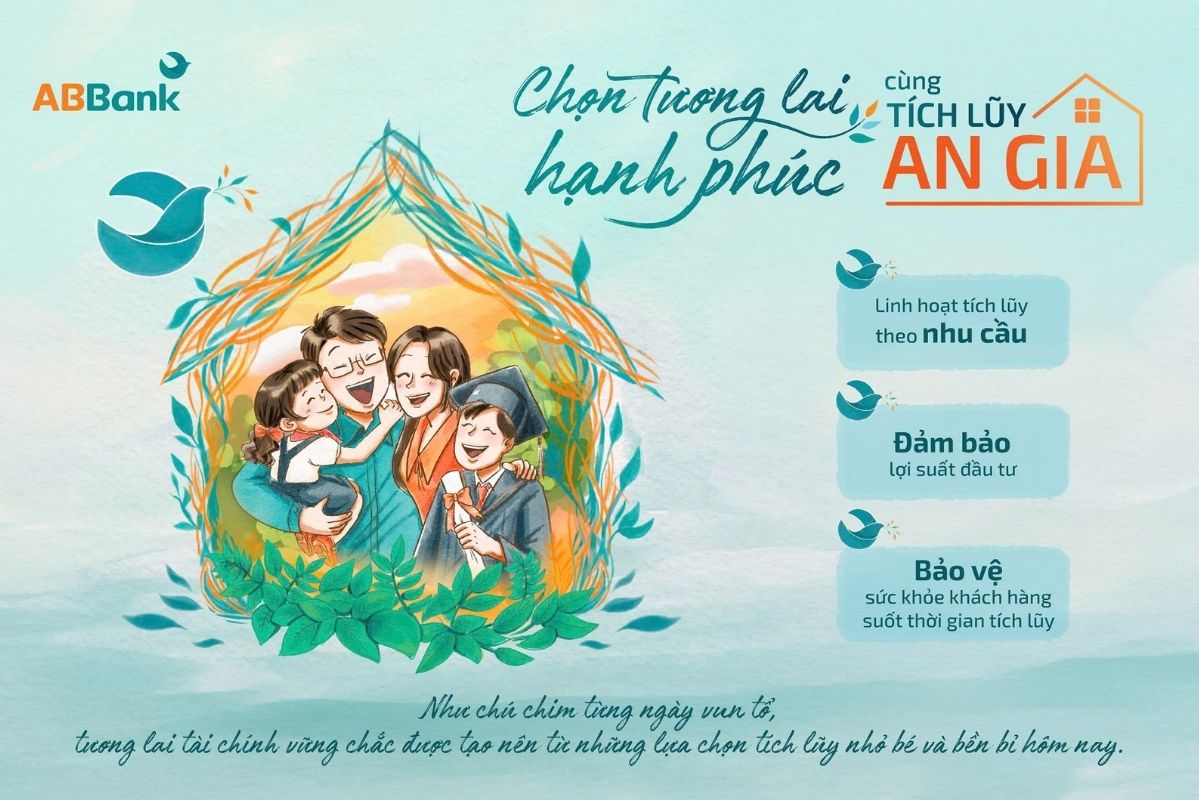 An Gia Accumulation - a pioneering financial solution from ABBank with three outstanding values accompanying customers to create a happy future