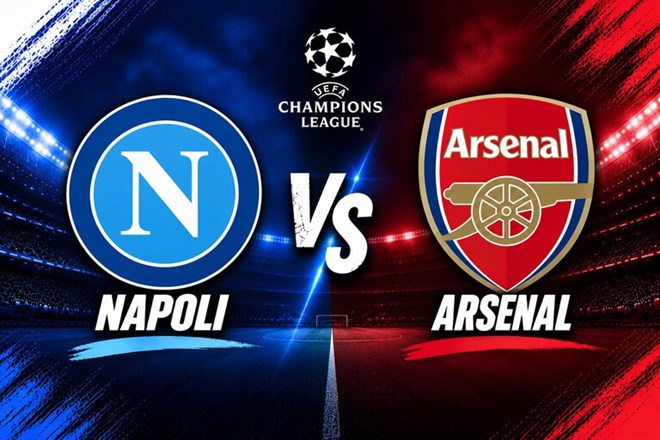 Nhận định trận Napoli vs Arsenal tại Champions League