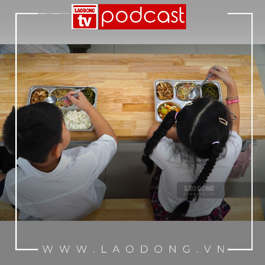 Morning news 10. 9: Hanoi tightens management and quality control of semi-boarding meals