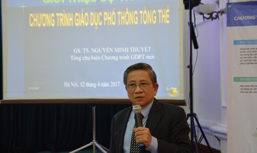 GS Nguyễn Minh Thuyết – Tổng chủ biên Chương trình GDPTTT (Ảnh: HN)