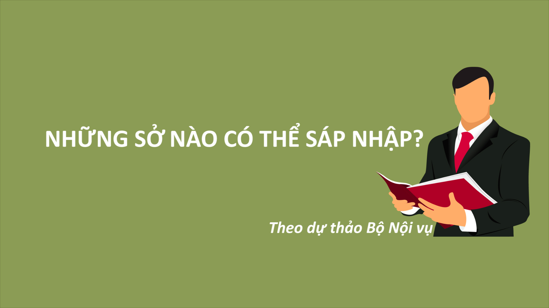 Infographic: Những sở nào có thể sáp nhập theo dự thảo Bộ Nội vụ?